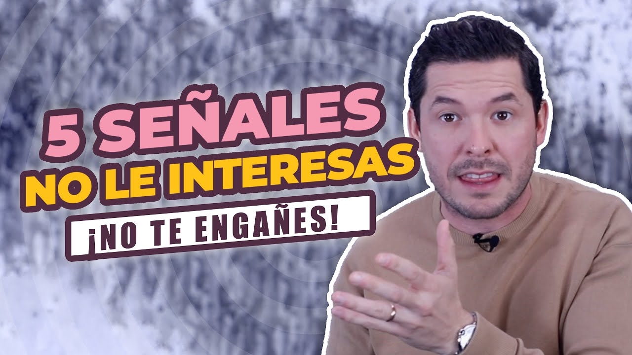 como saber si no le interesas a un hombre
