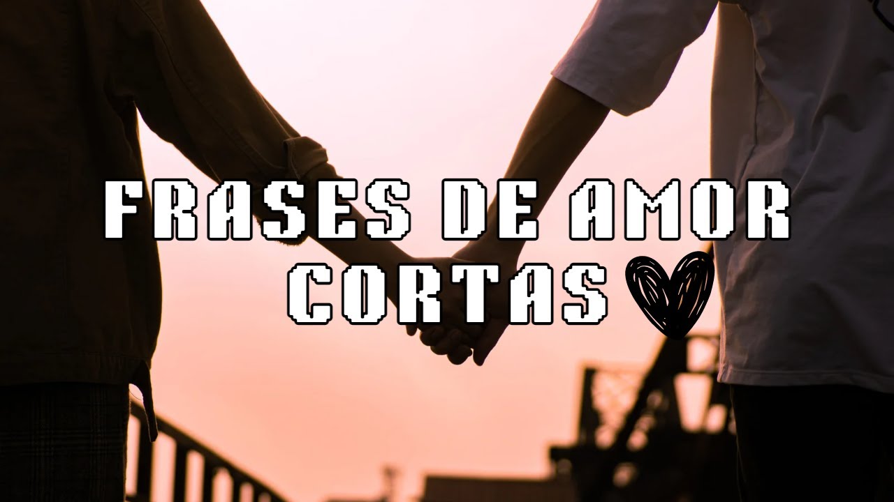 frases bonitas de amor y amistad para dedicar