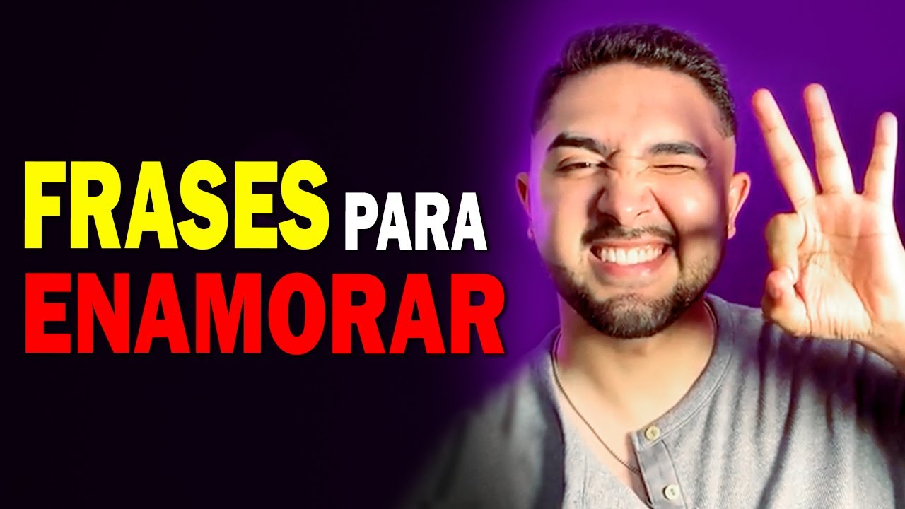 frases de amor cortas para enamorar a un hombre