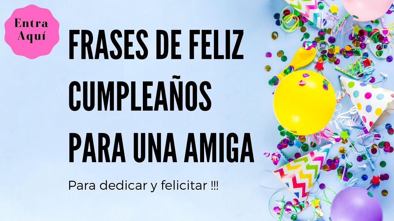 frases lindas para una amiga que cumple años