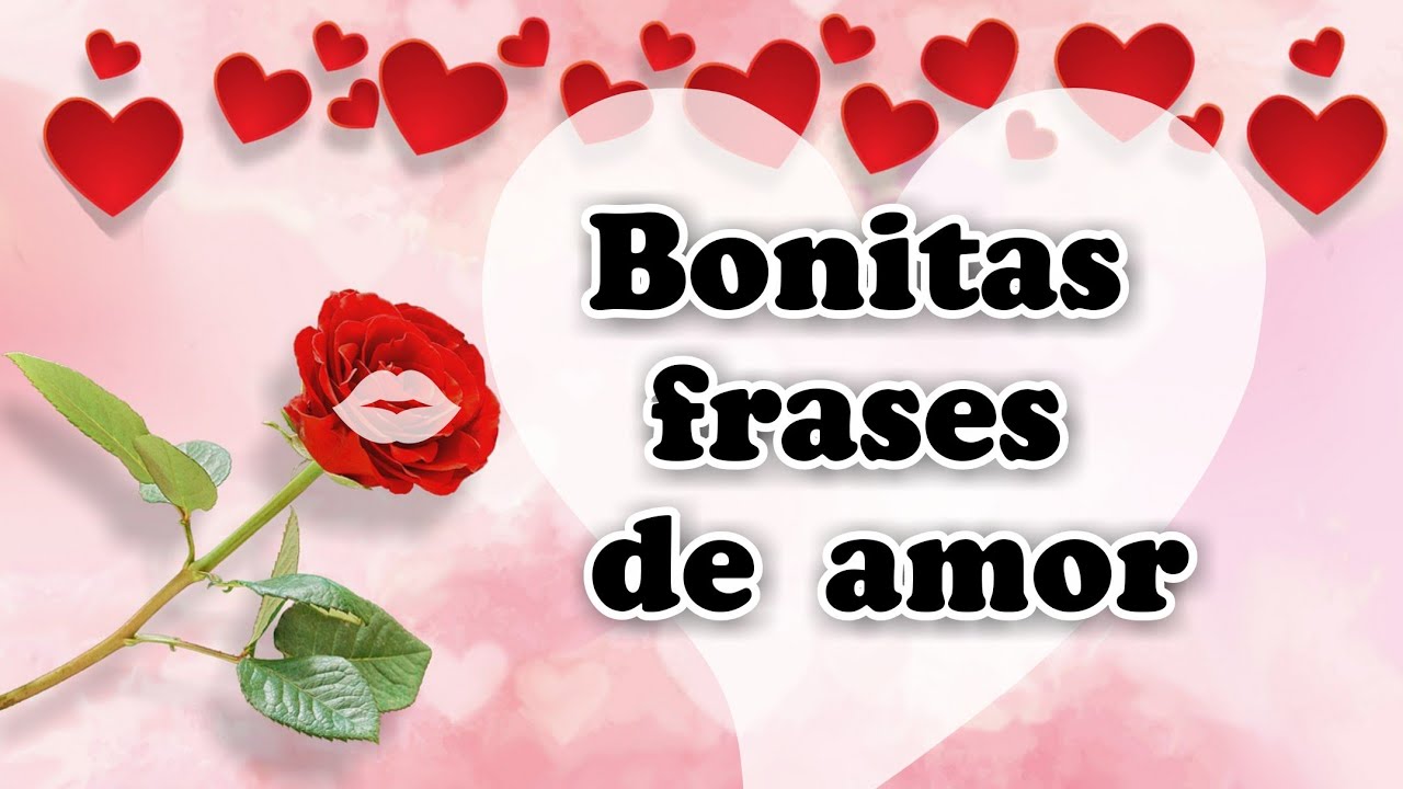 las palabras de amor mas hermosas del mundo