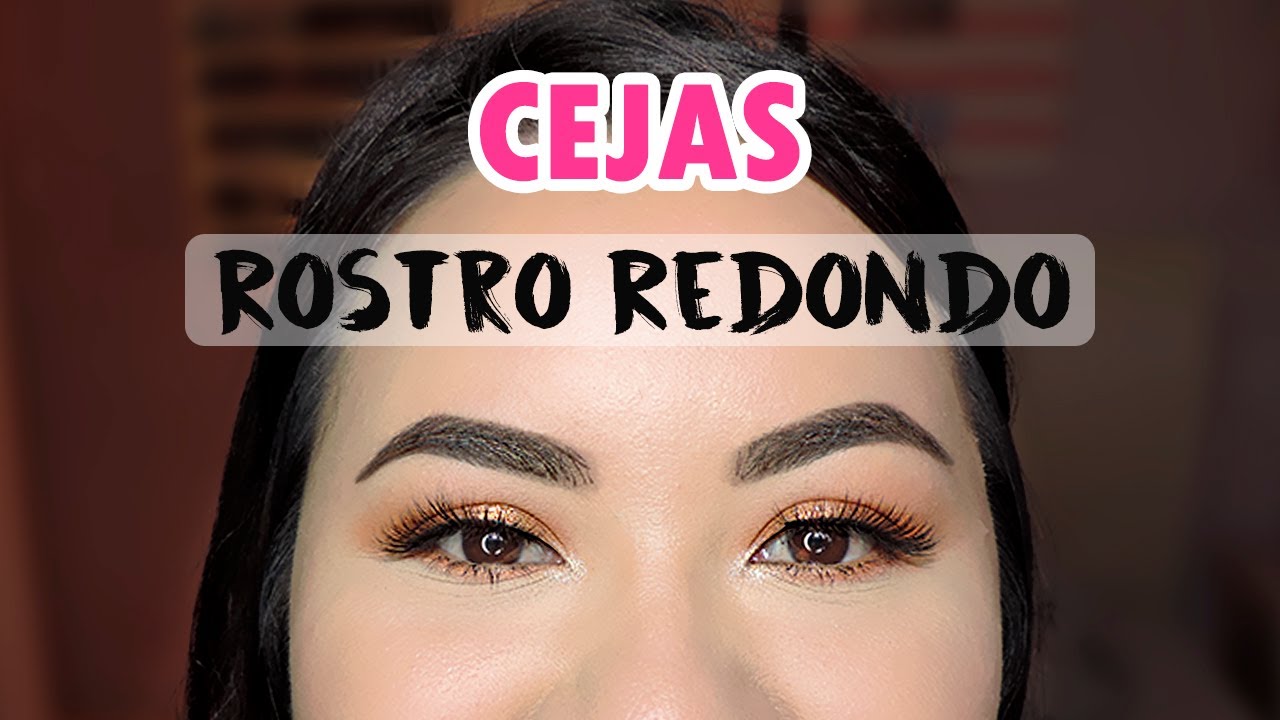 modelos de cejas para mujeres de cara redonda