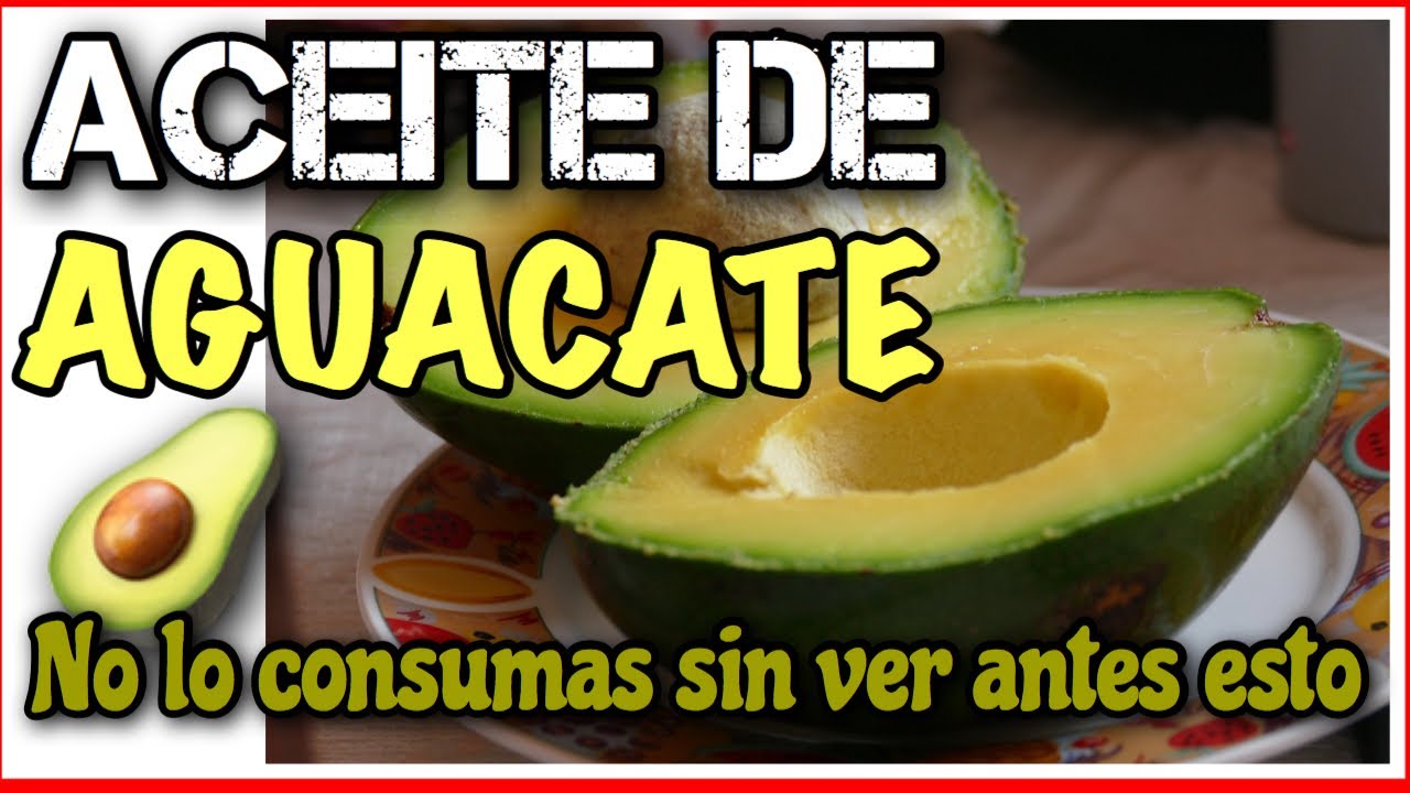 para que sirve el aceite de aguacate tomado