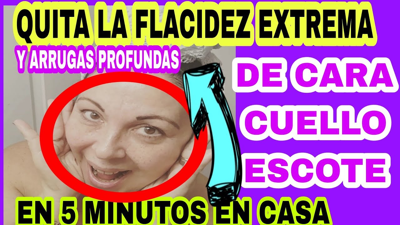 remedios caseros para la flacidez dela cara y cuello