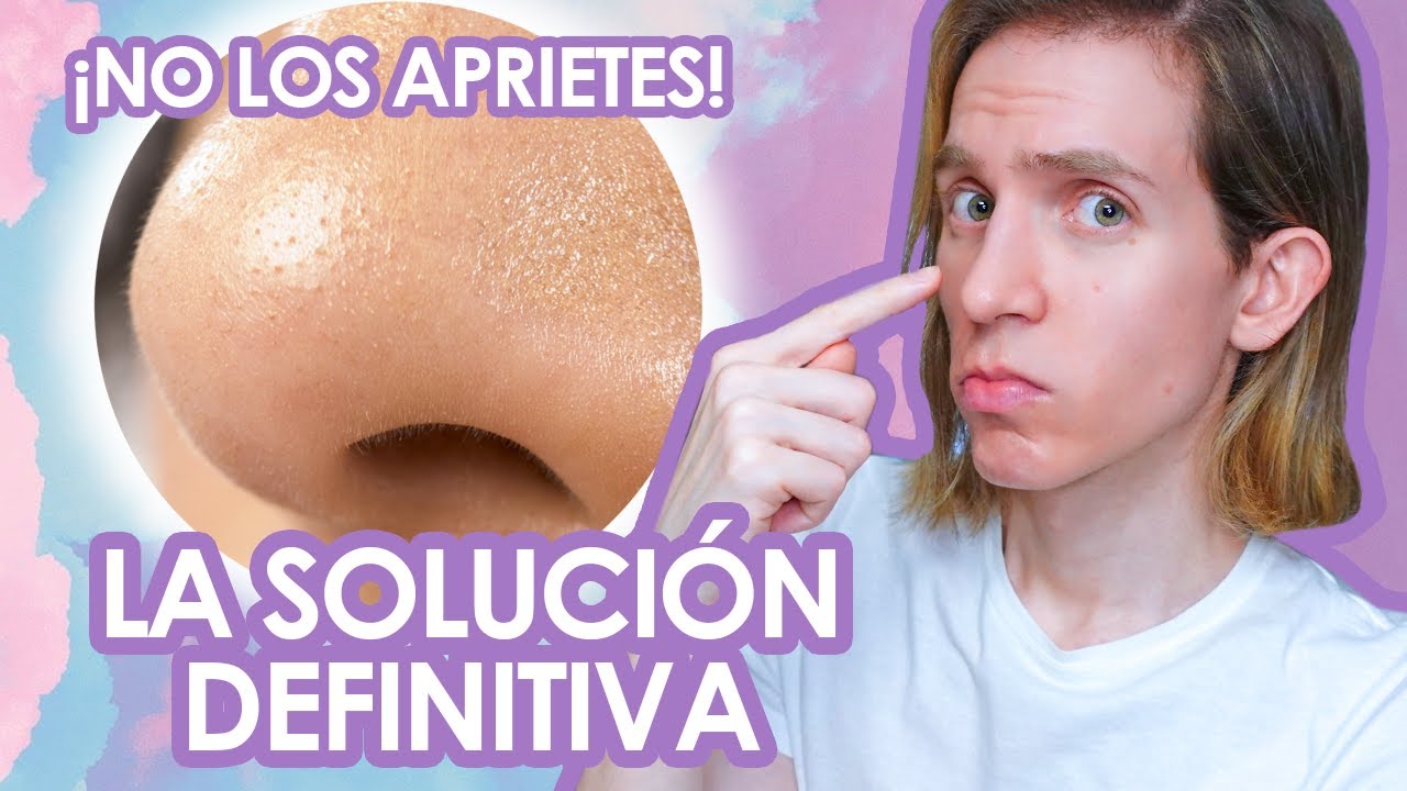 como eliminar la grasa de la nariz y frente