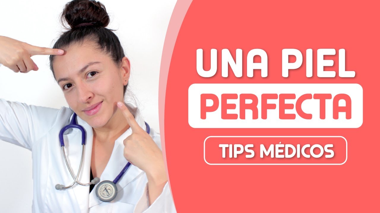 como tener una piel perfecta en la cara naturalmente