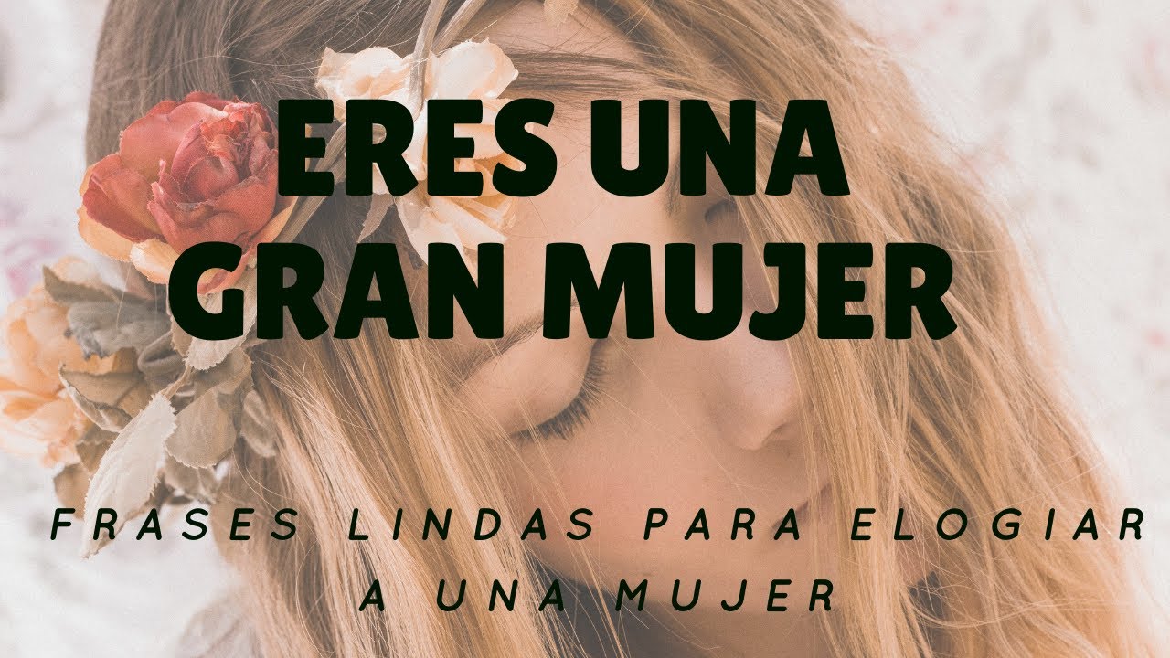 frases bonitas para el dia de la mujer