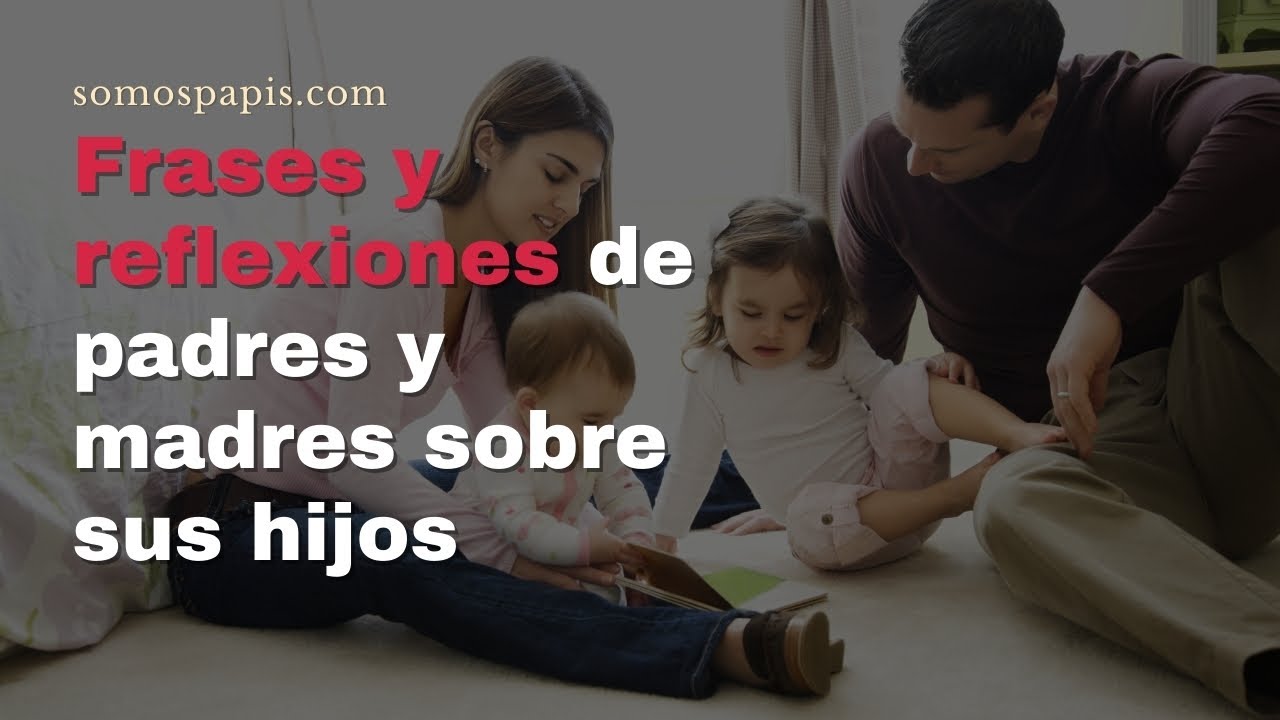 frases para padres y madres de sus hijos
