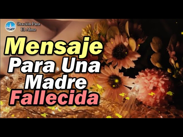 mensaje a todas las madres en su dia