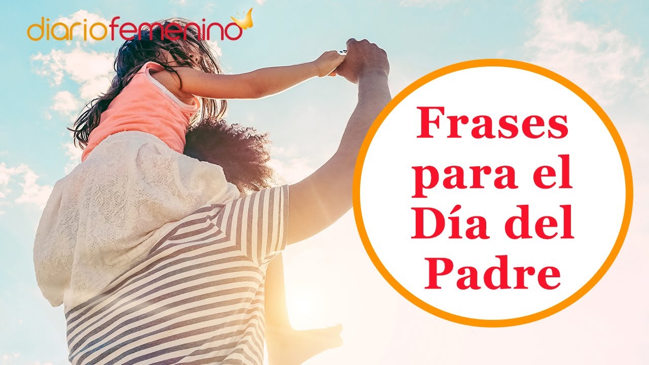 palabras de amor para el dia del padre